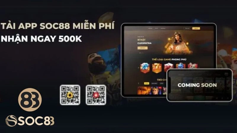 Tải App Soc88 về điện thoại nhanh chóng, dễ dàng